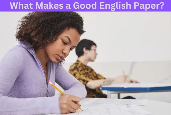 What Makes a Good English Paper?