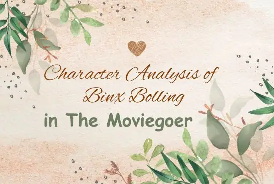 Character Analysis of Binx Bolling in The Moviegoer by Walker Percy